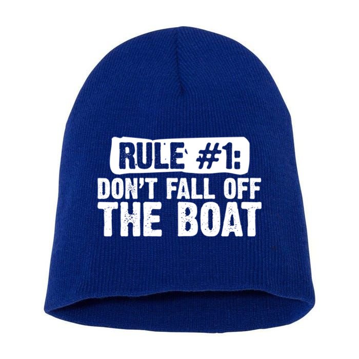 Dont Fall Off The Boat Cruise Sailing Captains Gift Short Acrylic Beanie