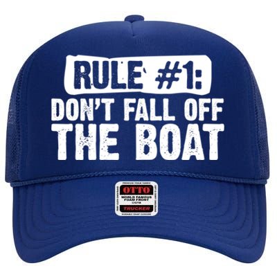 Dont Fall Off The Boat Cruise Sailing Captains Gift High Crown Mesh Back Trucker Hat