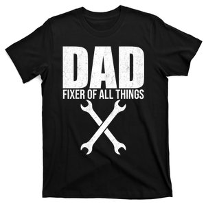 Dad: Fixer Of All Things T-Shirt