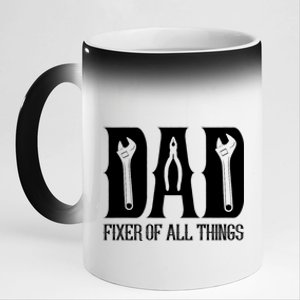 Dad Fixer Of All Things Funny Tools Dad Gifts 11oz Black Color Changing Mug