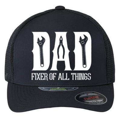 Dad Fixer Of All Things Funny Tools Dad Gifts Flexfit Unipanel Trucker Cap
