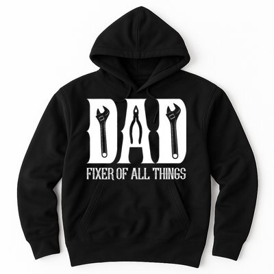 Dad Fixer Of All Things Funny Tools Dad Gifts Hoodie