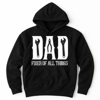 Dad Fixer Of All Things Funny Tools Dad Gifts Hoodie