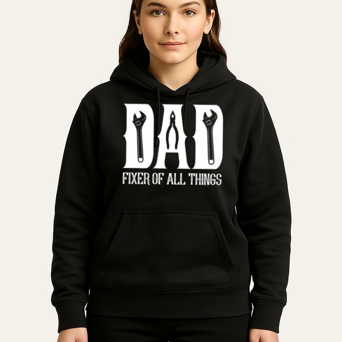 Dad Fixer Of All Things Funny Tools Dad Gifts Hoodie