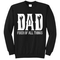 Dad Fixer Of All Things Funny Tools Dad Gifts Sweatshirt