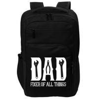 Dad Fixer Of All Things Funny Tools Dad Gifts Impact Tech Backpack