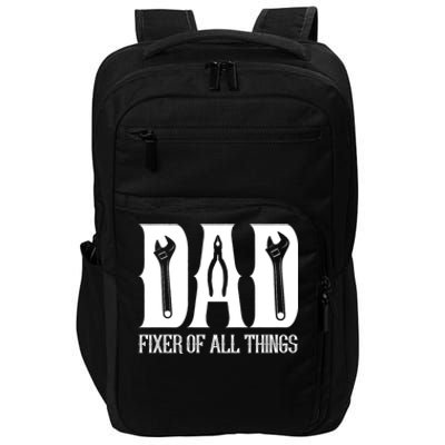 Dad Fixer Of All Things Funny Tools Dad Gifts Impact Tech Backpack