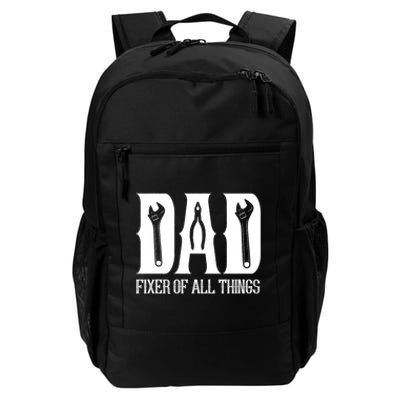 Dad Fixer Of All Things Funny Tools Dad Gifts Daily Commute Backpack