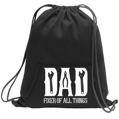 Dad Fixer Of All Things Funny Tools Dad Gifts Sweatshirt Cinch Pack Bag