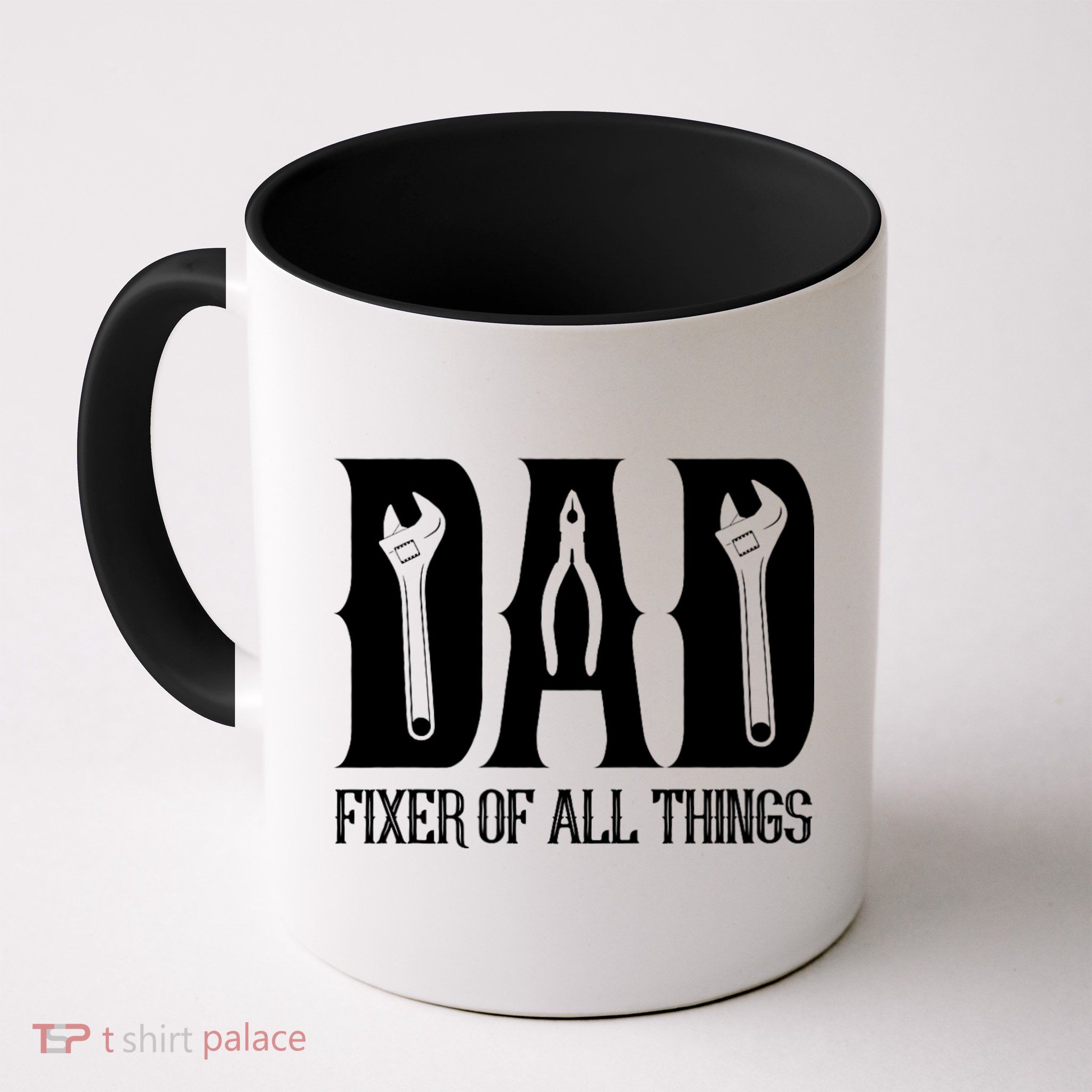 Dad Fixer Of All Things Funny Tools Dad Gifts Mug
