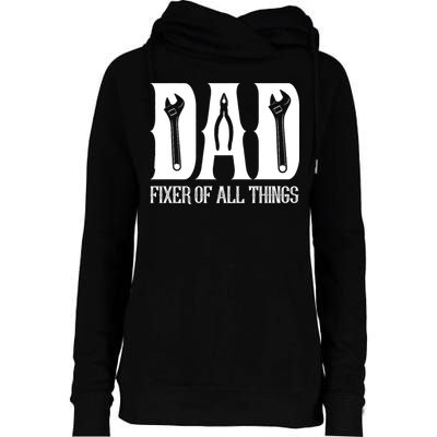 Dad Fixer Of All Things Funny Tools Dad Gifts Womens Funnel Neck Pullover Hood