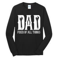 Dad Fixer Of All Things Funny Tools Dad Gifts Tall Long Sleeve T-Shirt