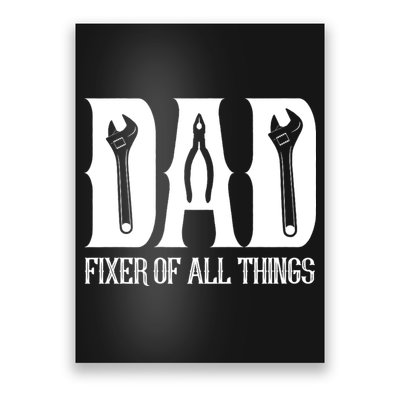 Dad Fixer Of All Things Funny Tools Dad Gifts Poster