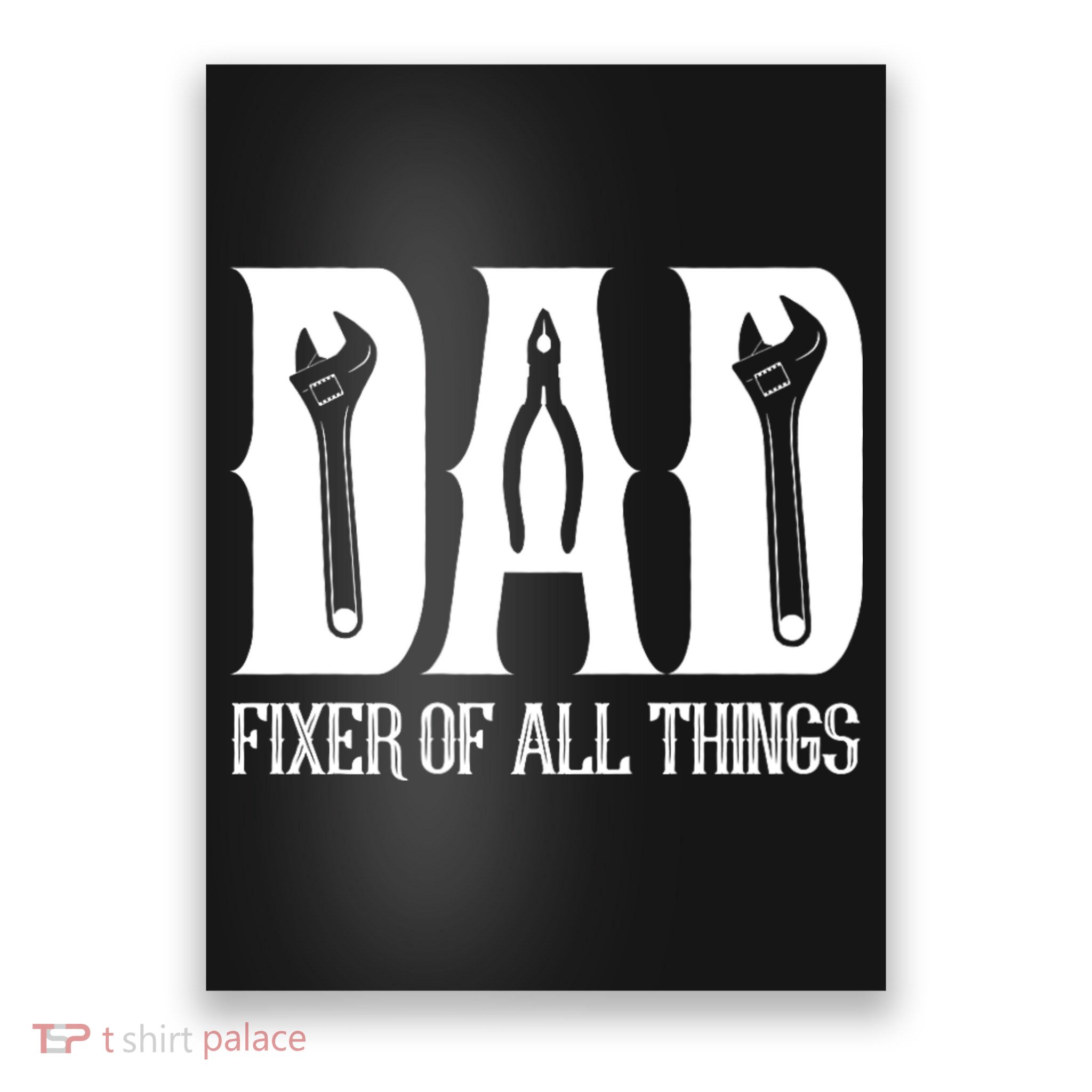 Dad Fixer Of All Things Funny Tools Dad Gifts Poster