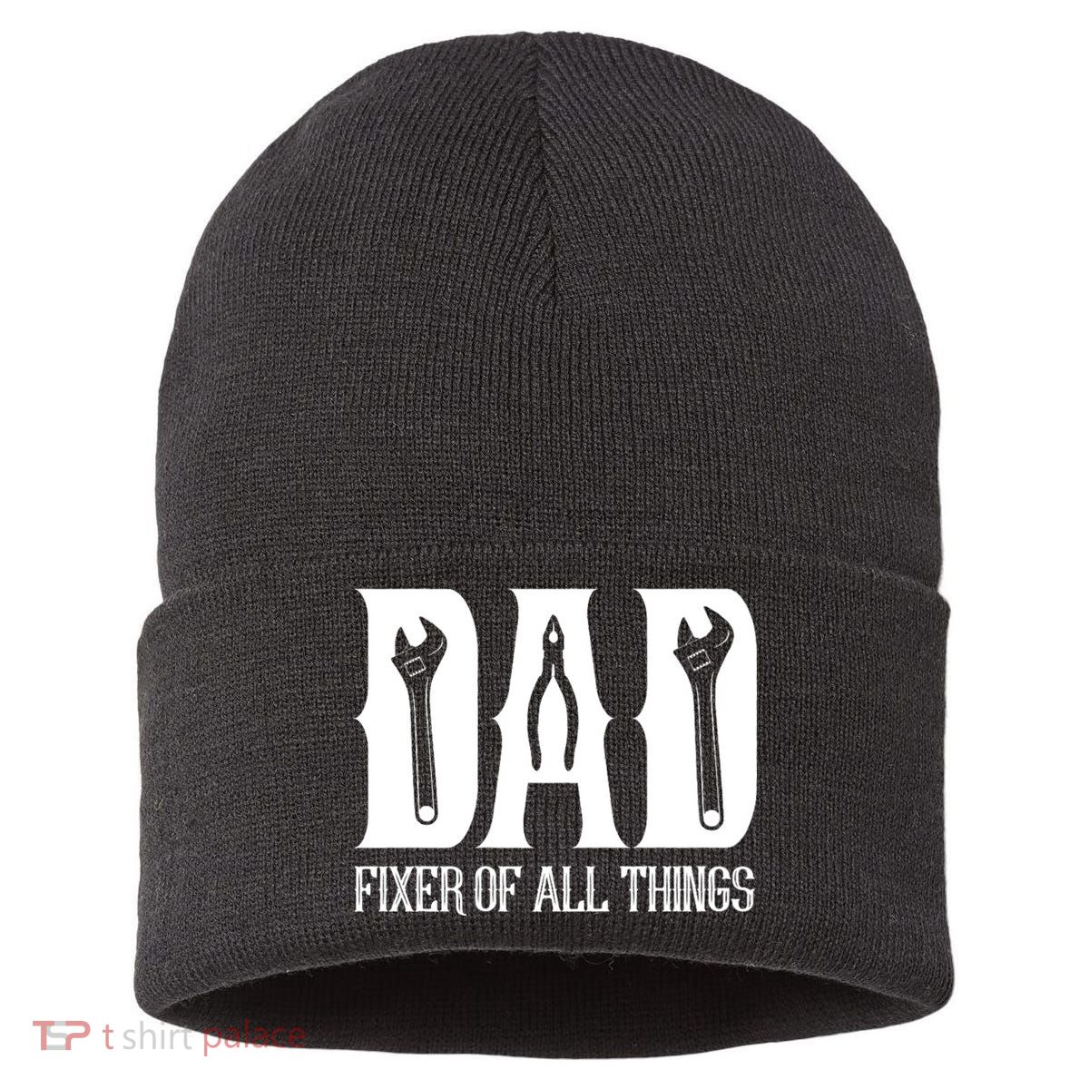 Dad Fixer Of All Things Funny Tools Dad Gifts Sustainable Knit Beanie