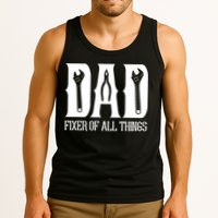 Dad Fixer Of All Things Funny Tools Dad Gifts Tank Top