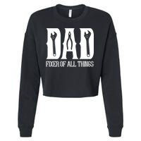 Dad Fixer Of All Things Funny Tools Dad Gifts Cropped Pullover Crew