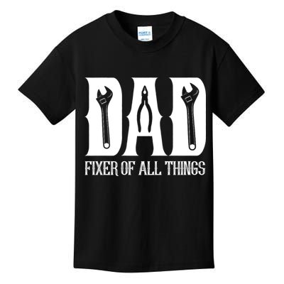 Dad Fixer Of All Things Funny Tools Dad Gifts Kids T-Shirt