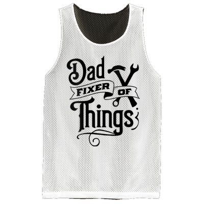 Dad Fixer Of Things Can Fixe Any Things Mesh Reversible Basketball Jersey Tank