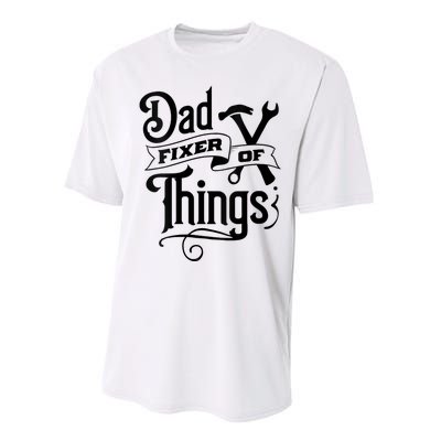 Dad Fixer Of Things Can Fixe Any Things Performance Sprint T-Shirt