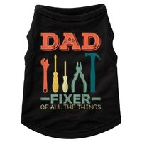 Dad Fixer Of All Things Dad Fixer Of All The Things Doggie Tank