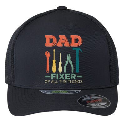 Dad Fixer Of All Things Dad Fixer Of All The Things Flexfit Unipanel Trucker Cap