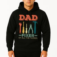 Dad Fixer Of All Things Dad Fixer Of All The Things Hoodie