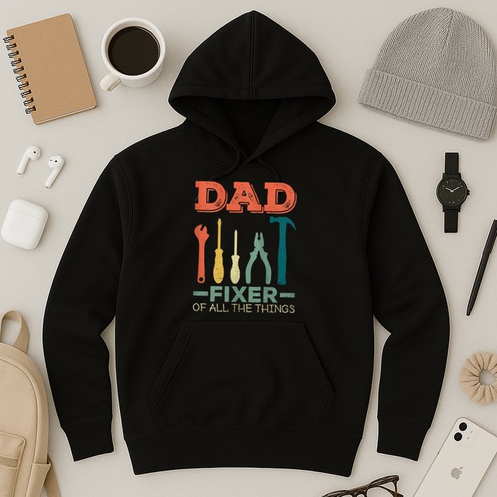 Dad Fixer Of All Things Dad Fixer Of All The Things Hoodie