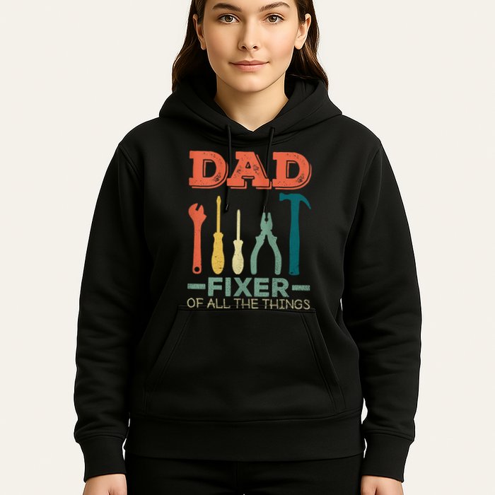 Dad Fixer Of All Things Dad Fixer Of All The Things Hoodie