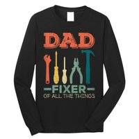 Dad Fixer Of All Things Dad Fixer Of All The Things Long Sleeve Shirt