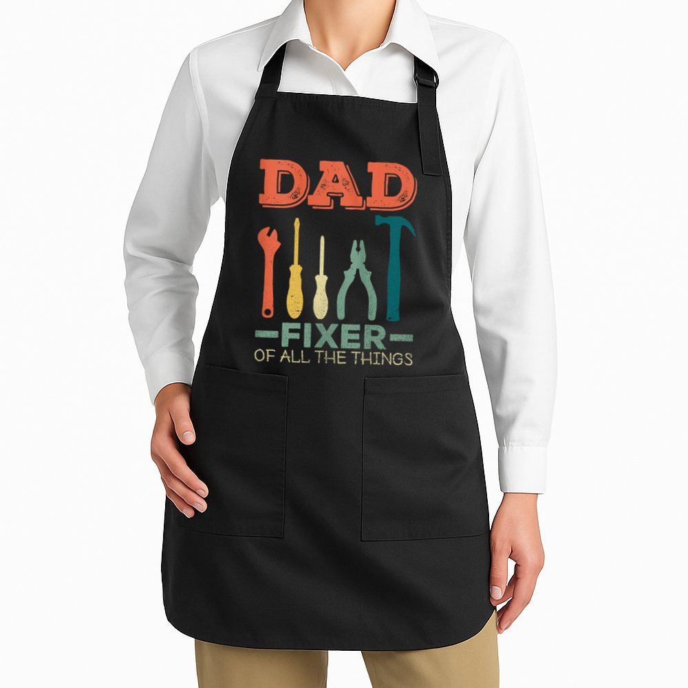 Dad Fixer Of All Things Dad Fixer Of All The Things Apron