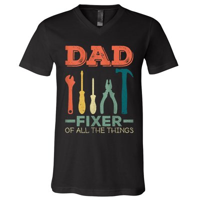 Dad Fixer Of All Things Dad Fixer Of All The Things V-Neck T-Shirt