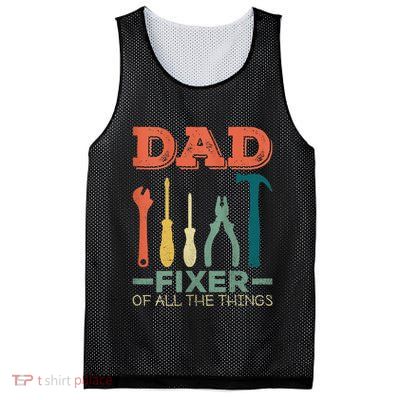 Dad Fixer Of All Things Dad Fixer Of All The Things Mesh Reversible Basketball Jersey Tank