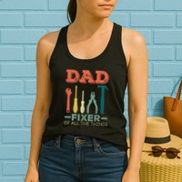 Dad Fixer Of All Things Dad Fixer Of All The Things Womens Tank Top