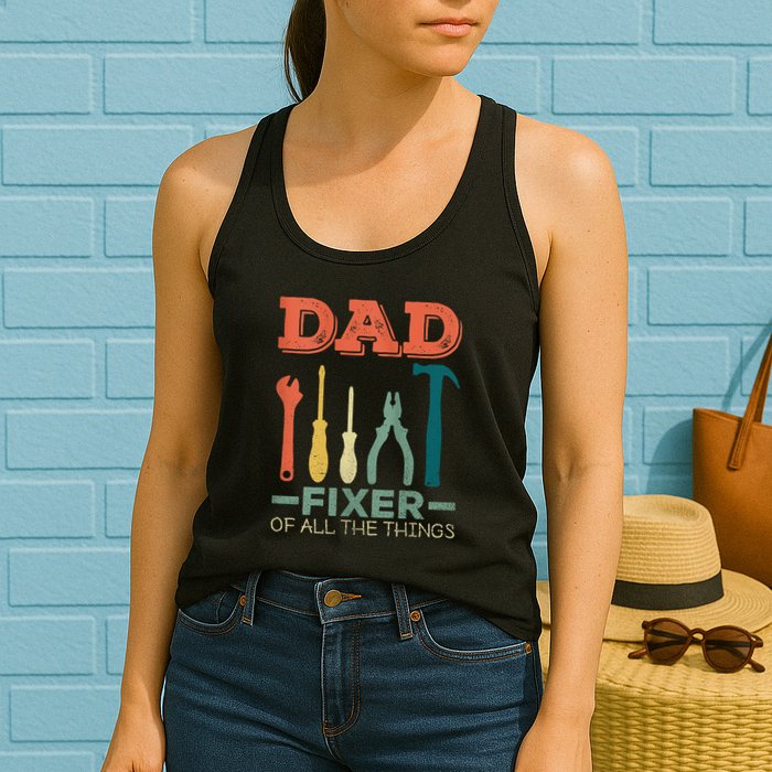 Dad Fixer Of All Things Dad Fixer Of All The Things Womens Tank Top