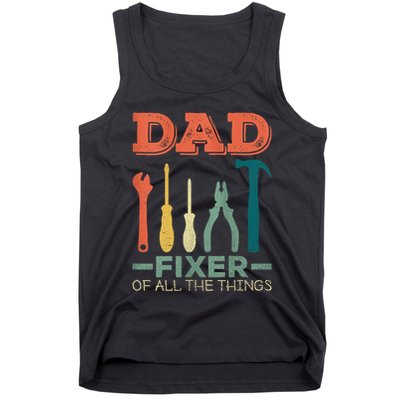 Dad Fixer Of All Things Dad Fixer Of All The Things Tank Top
