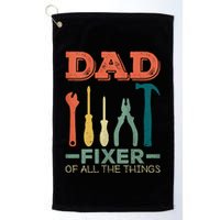 Dad Fixer Of All Things Dad Fixer Of All The Things Golf Towel