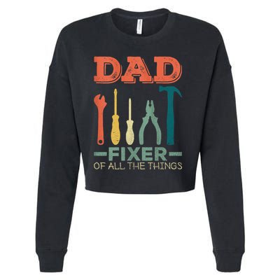 Dad Fixer Of All Things Dad Fixer Of All The Things Cropped Pullover Crew