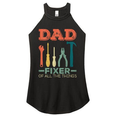 Dad Fixer Of All Things Dad Fixer Of All The Things Women's Perfect Tri Rocker Tank