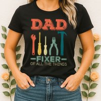 Dad Fixer Of All Things Dad Fixer Of All The Things Womens T-Shirt