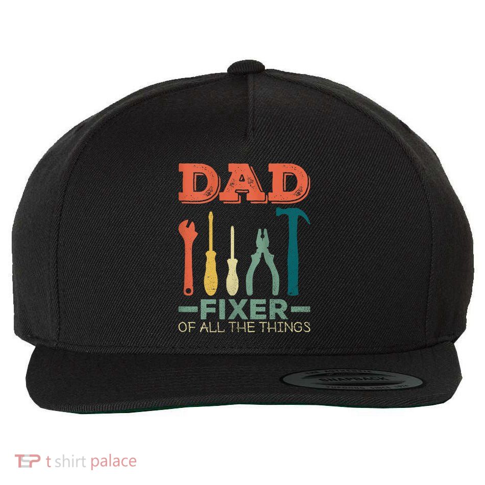 Dad Fixer Of All Things Dad Fixer Of All The Things Wool Snapback Cap