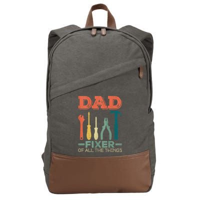 Dad Fixer Of All Things Dad Fixer Of All The Things Cotton Canvas Backpack