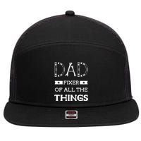 Dad Fixer Of All The Things Dad Fixer Handyman Dads 7 Panel Mesh Trucker Snapback Hat
