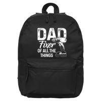Dad Fixer Of All The Things Dad Fixer Of All Things 16 in Basic Backpack