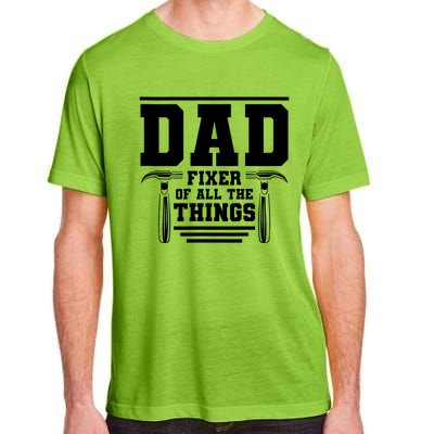 Dad Fixer Of All The Things Handyman Dads Adult ChromaSoft Performance T-Shirt