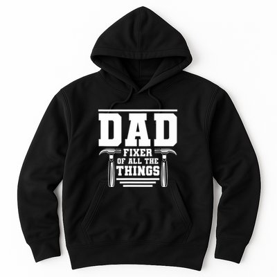 Dad Fixer Of All The Things Handyman Dads Hoodie