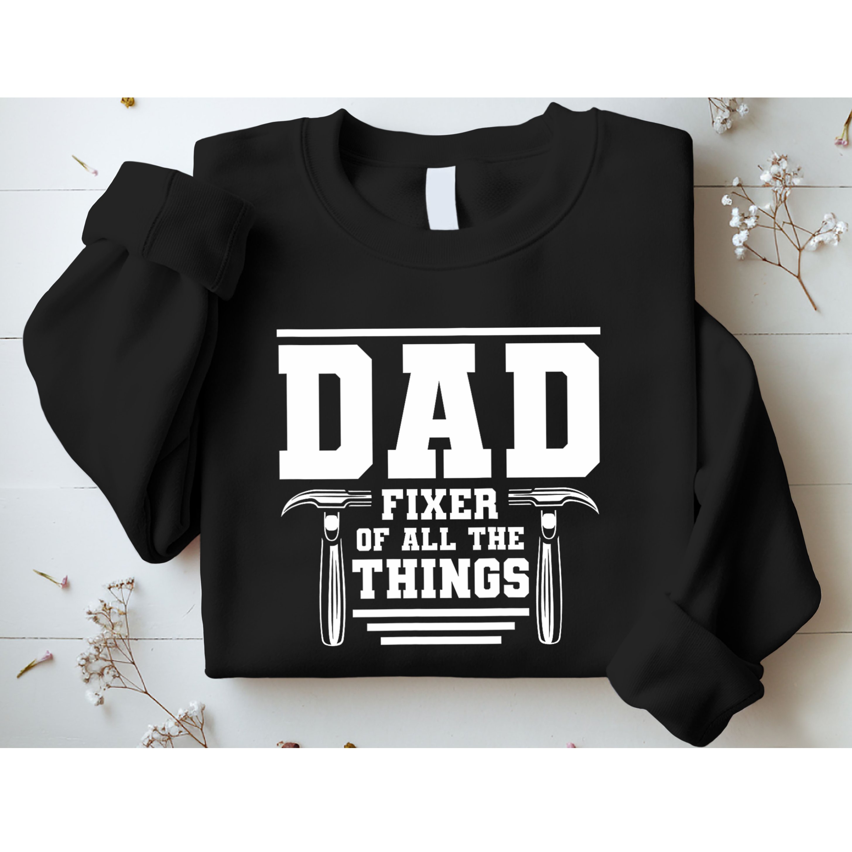 Dad Fixer Of All The Things Handyman Dads Sweatshirt