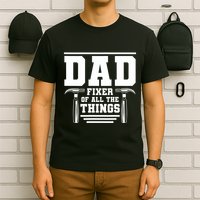 Dad Fixer Of All The Things Handyman Dads T-Shirt