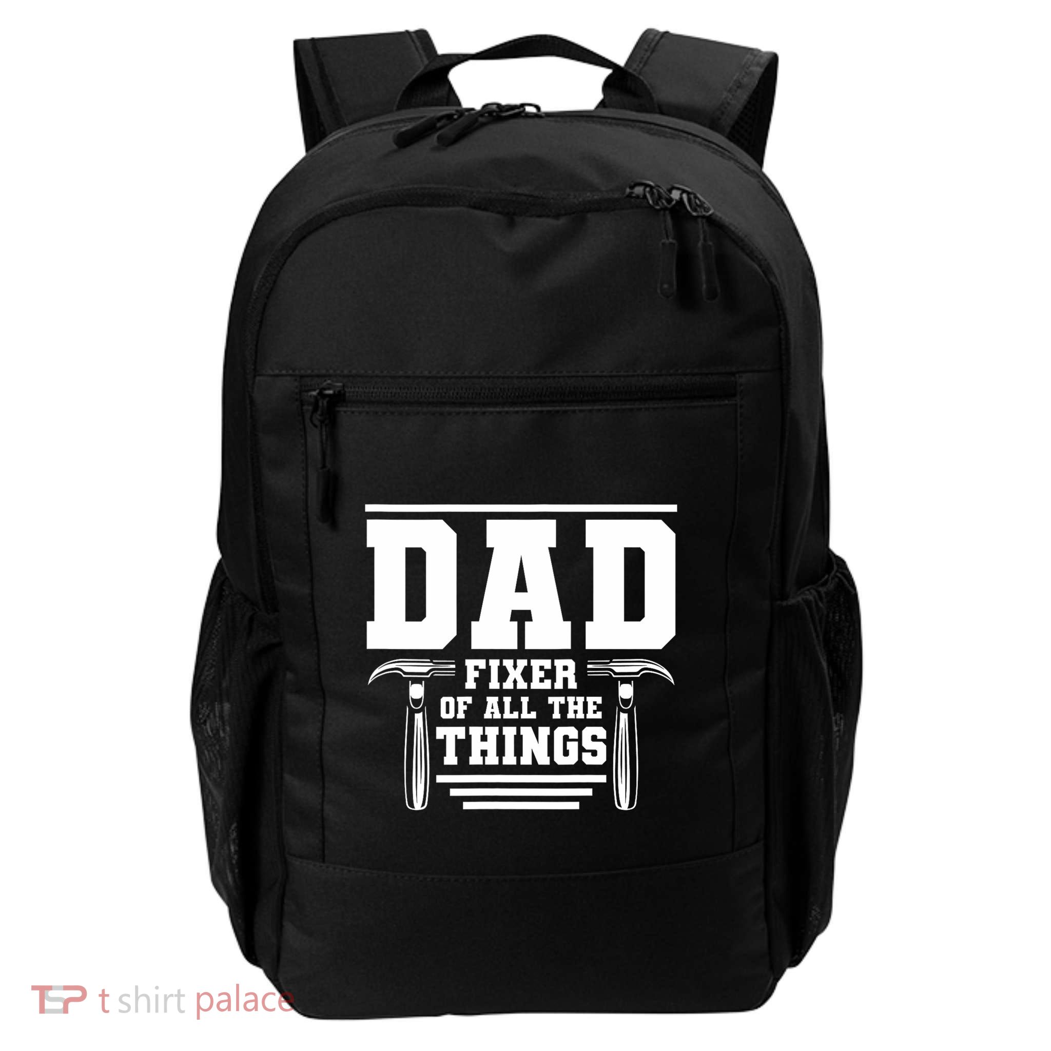 Dad Fixer Of All The Things Handyman Dads Daily Commute Backpack