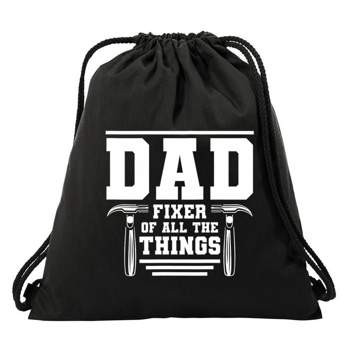 Dad Fixer Of All The Things Handyman Dads Drawstring Bag